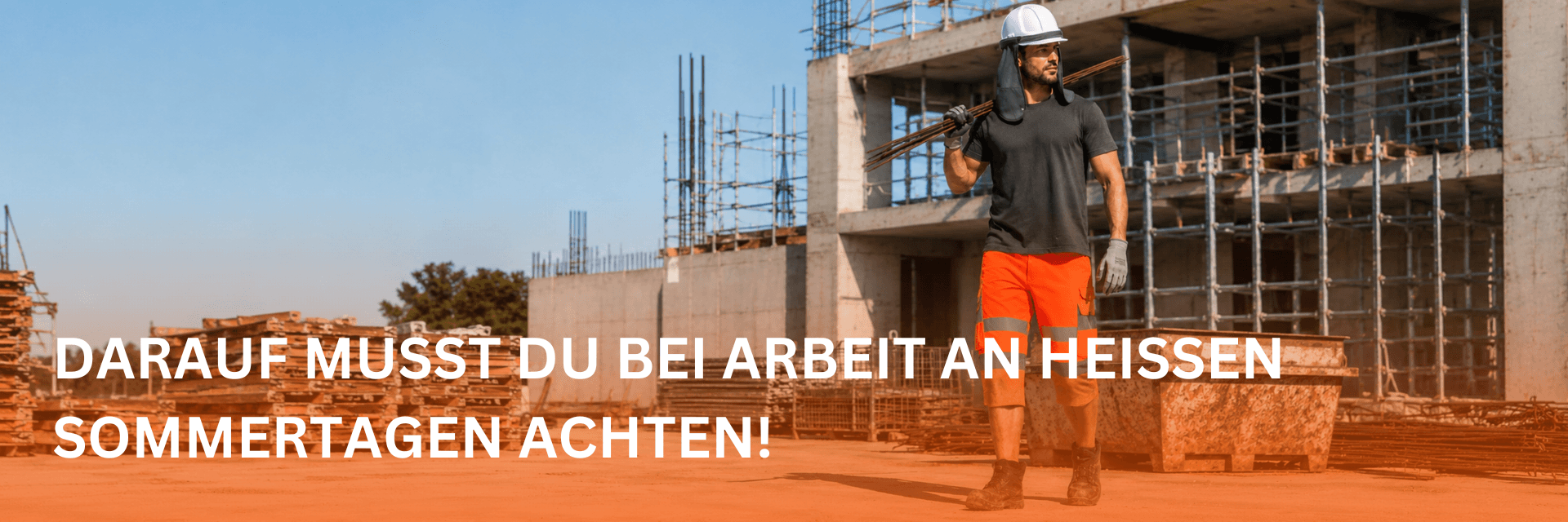 Arbeit bei Hitze